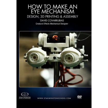 DVD David Covarrubias : How To Make An Eye Mech - Design, 3D Print & Assembly